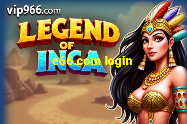 e66.com login link para a bola